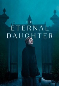Вечная дочь смотреть онлайн в хорошем качестве