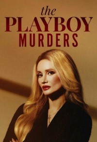 Убийства в мире Playboy смотреть онлайн 5,6,7 серия