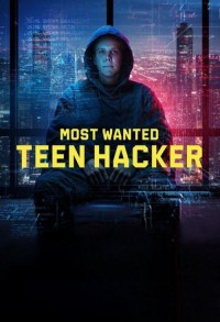 Самый разыскиваемый: Юный хакер смотреть онлайн 3,4,5 серия