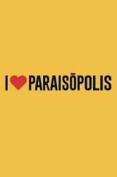 Смотреть Я люблю Параисополис онлайн в HD качестве 720p