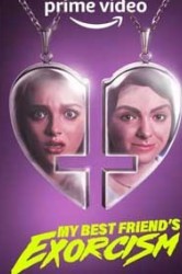Смотреть Экзорцизм моей лучшей подруги онлайн в HD качестве 720p