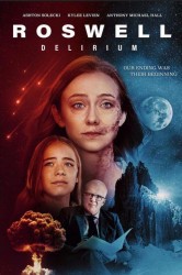 Смотреть Розуэллский делирий онлайн в HD качестве 720p