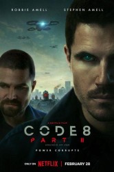 Смотреть Код 8: Часть 2 онлайн в HD качестве 720p