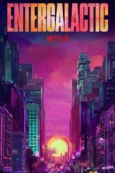 Смотреть Энтергалактик онлайн в HD качестве 720p