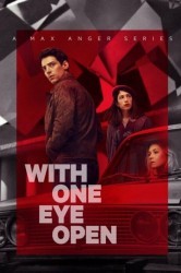 Смотреть Макс Энгер - С одним открытым глазом онлайн в HD качестве 720p