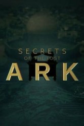 Смотреть Тайны утраченного ковчега онлайн в HD качестве 720p