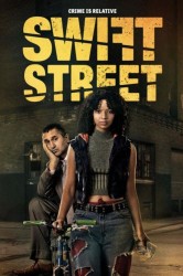 Смотреть Свифт стрит онлайн в HD качестве 720p