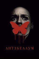 Смотреть Антебеллум онлайн в HD качестве 720p
