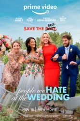 Смотреть Люди, которых мы ненавидим на свадьбе онлайн в HD качестве 720p