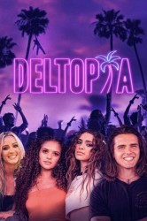 Смотреть Дельтопия онлайн в HD качестве 720p