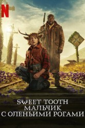 Смотреть Sweet Tooth: Мальчик с оленьими рогами / Сластена: Мальчик с оленьими рогами онлайн в HD качестве 720p