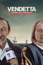 Смотреть Вендетта: Правда, ложь и мафия онлайн в HD качестве 720p