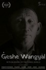 Смотреть Геше Вангьял. С благословением Трёх Драгоценностей онлайн в HD качестве 