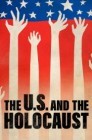 Смотреть Соединенные Штаты и Холокост онлайн в HD качестве 