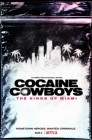 Смотреть Кокаиновые ковбои: Короли Майами онлайн в HD качестве 