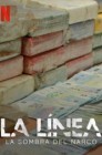 Смотреть Ла-Линеа Тень Нарко онлайн в HD качестве 